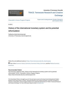 History of the International Monetary System and Its Potential Reformulation