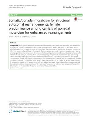 Somatic/Gonadal Mosaicism for Structural Autosomal Rearrangements: Female Predominance Among Carriers of Gonadal Mosaicism for Unbalanced Rearrangements Natalia V