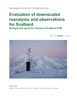 Evaluation of Downscaled Reanalysis and Observations for Svalbard Background Report for Climate in Svalbard 2100