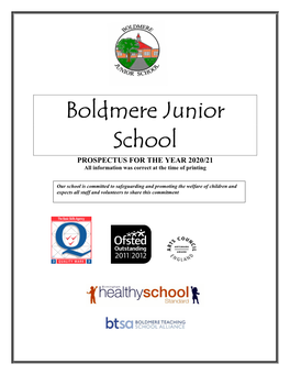Boldmere Junior School PROSPECTUS for the YEAR 2020/21 All Information Was Correct at the Time of Printing