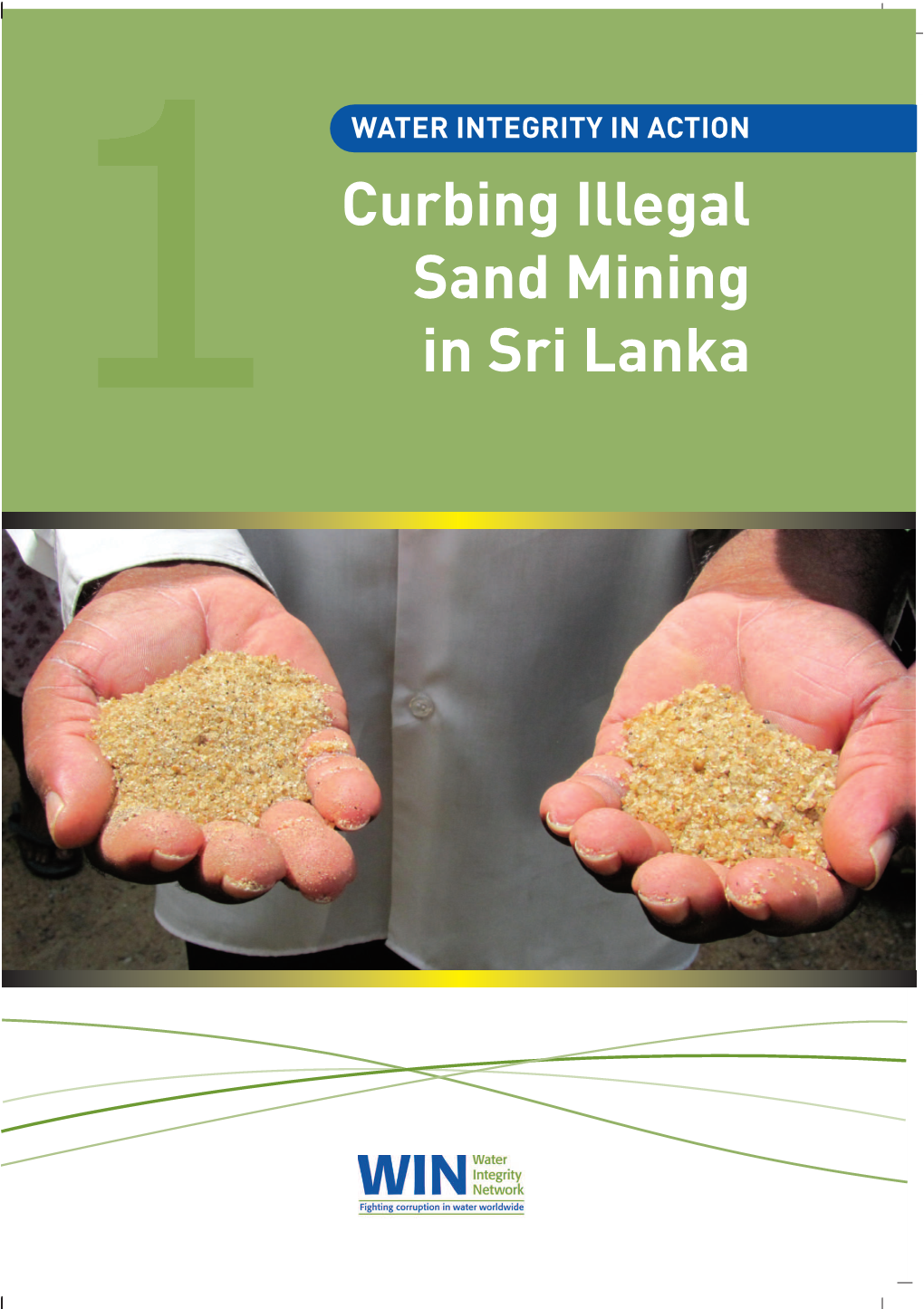Curbing Illegal Sand Mining in Sri Lanka Photo Credit: Kiran Pereira