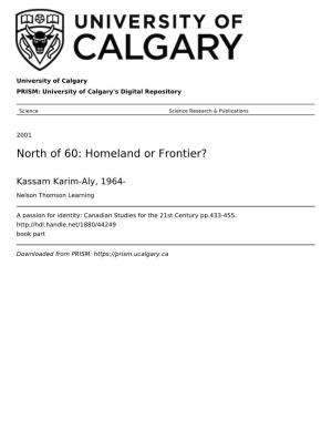 North of 60: Homeland Or Frontier?