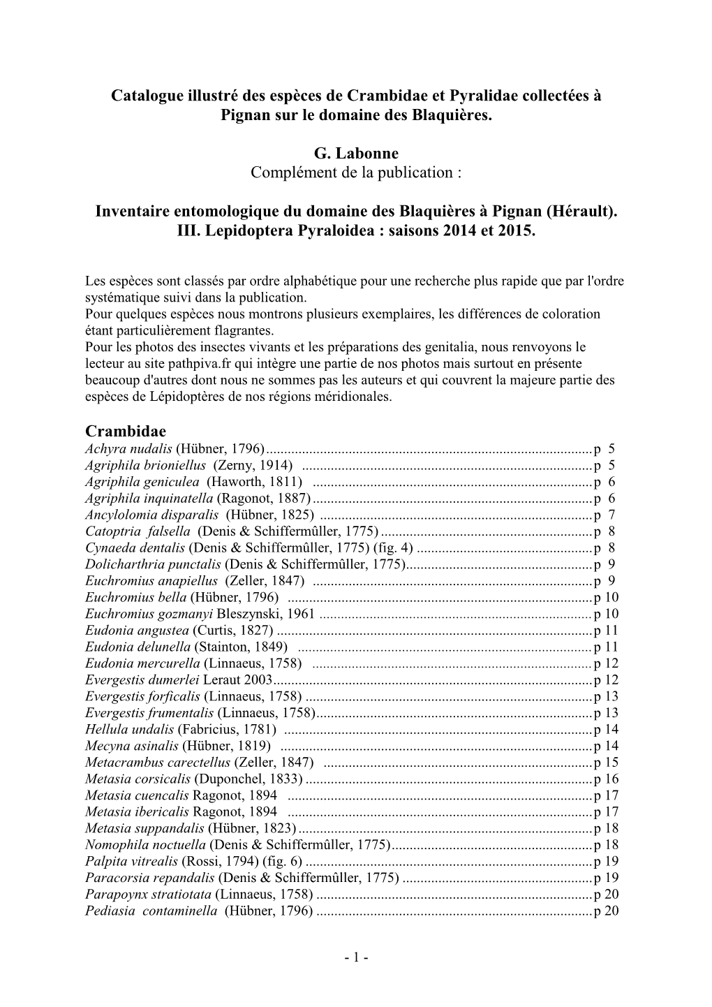 Catalogue Illustré Des Espèces De Crambidae Et Pyralidae Collectées À Pignan Sur Le Domaine Des Blaquières