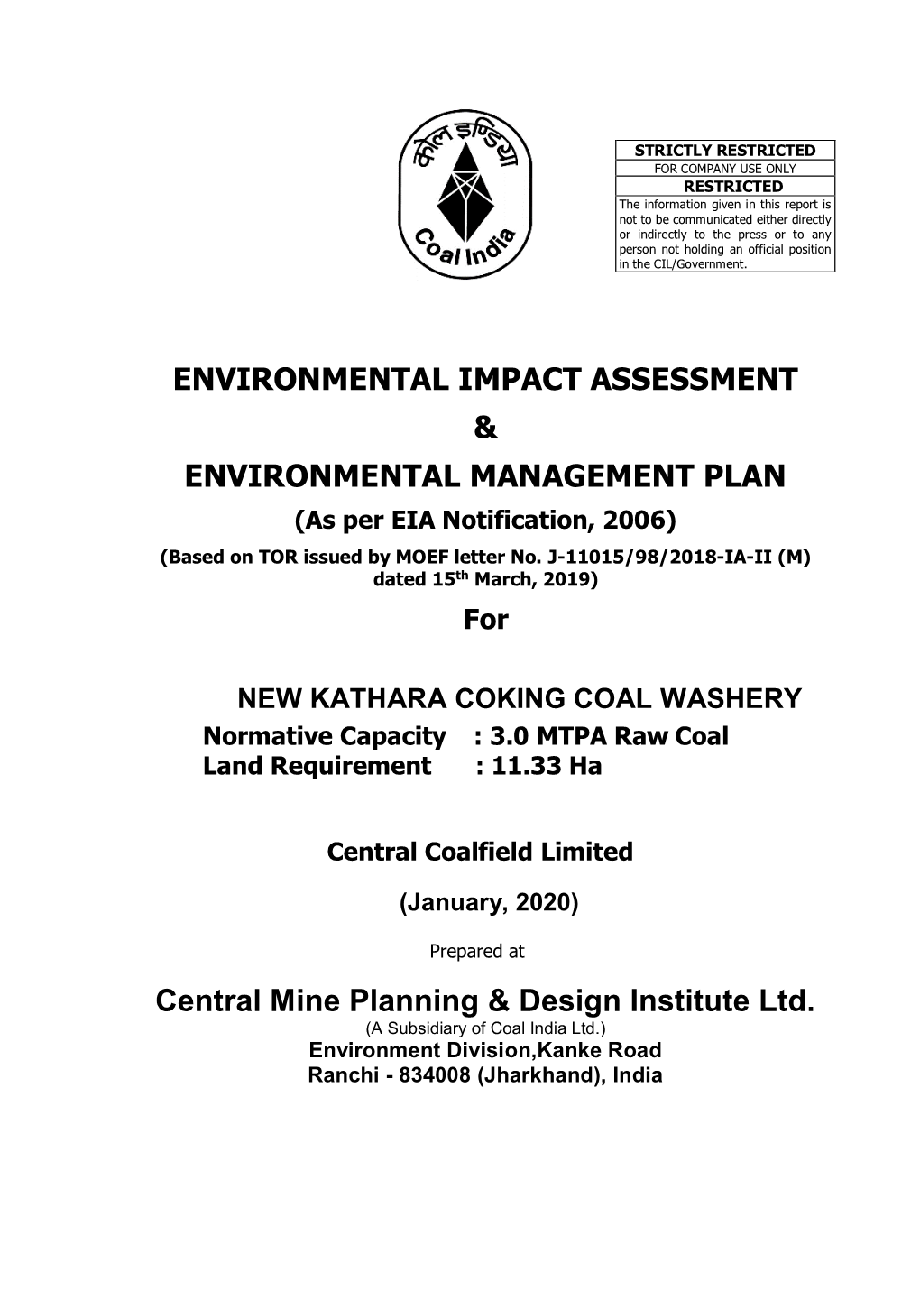 ENVIRONMENTAL IMPACT ASSESSMENT & ENVIRONMENTAL MANAGEMENT PLAN Central Mine Planning & Design Institute Ltd