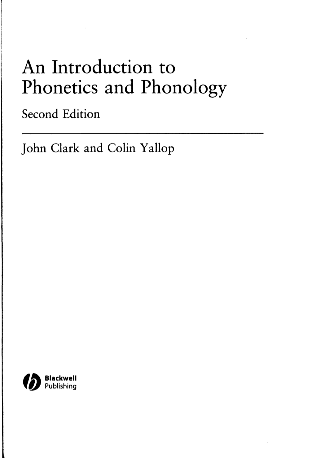 An Introduction to Phonetics and Phonology Second Edition