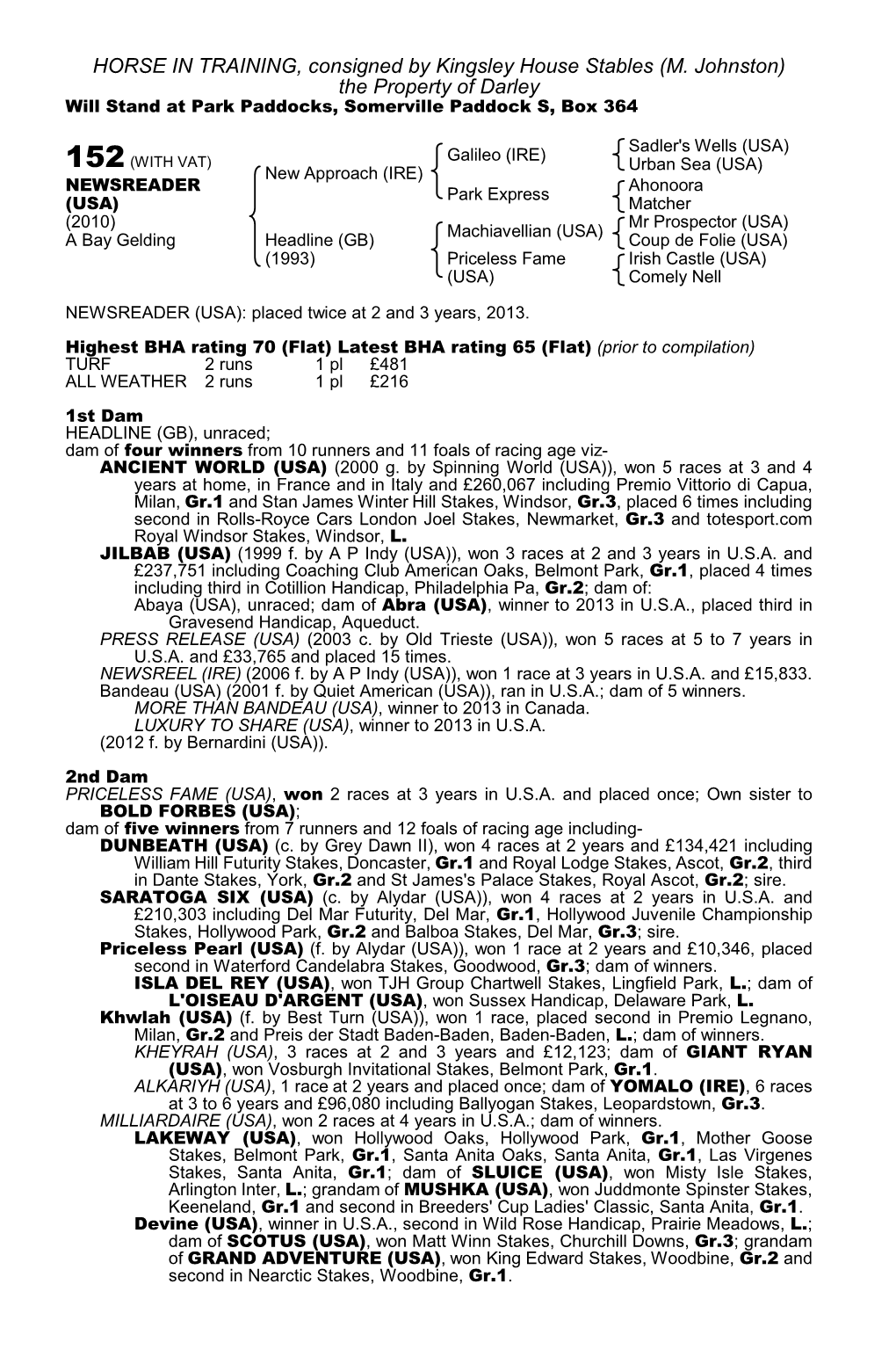 HORSE in TRAINING, Consigned by Kingsley House Stables (M. Johnston) the Property of Darley Will Stand at Park Paddocks, Somerville Paddock S, Box 364