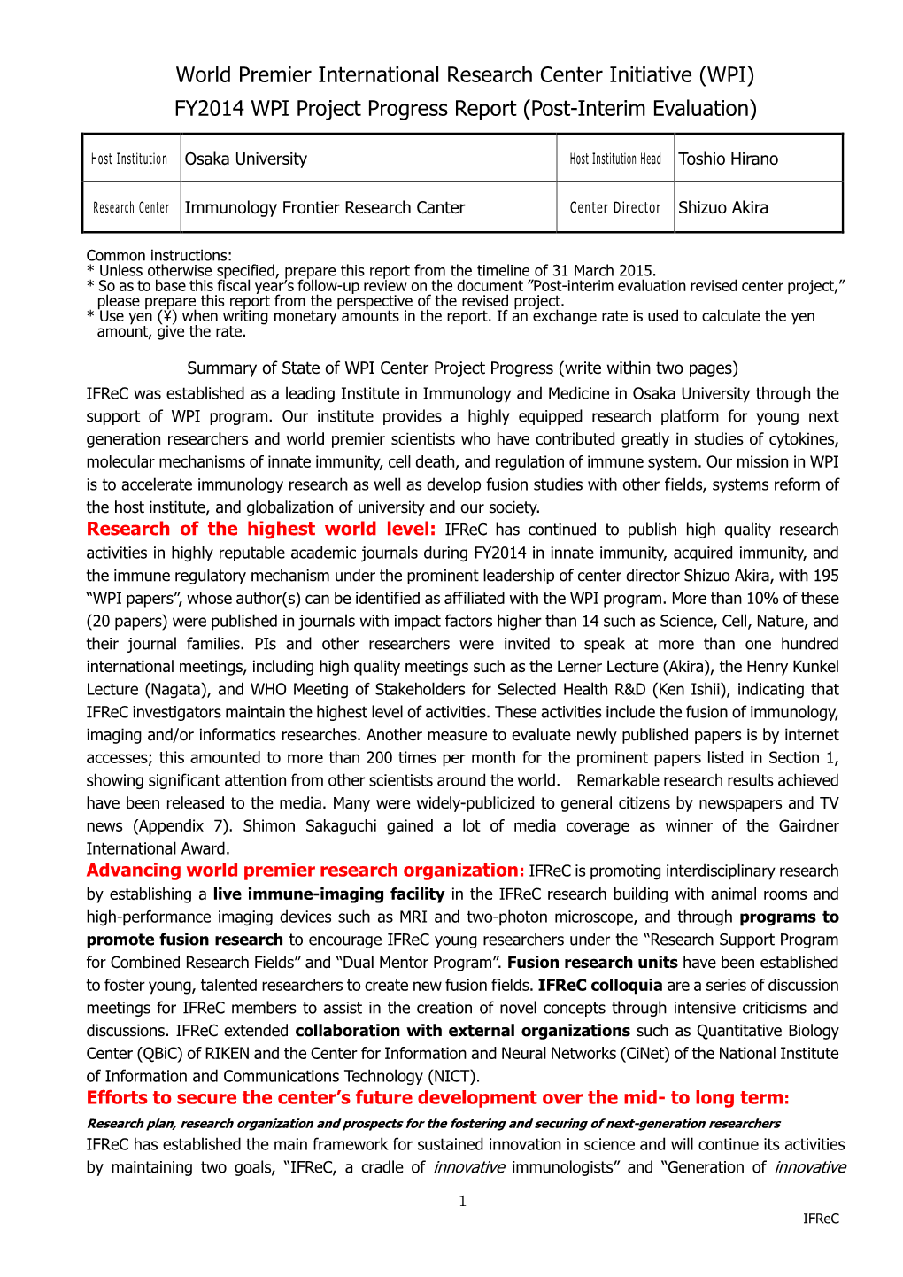 World Premier International Research Center Initiative (WPI) FY2014 WPI Project Progress Report (Post-Interim Evaluation)