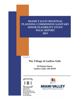 MIAMI VALLEY REGIONAL PLANNING COMMISSION SANITARY SEWER FEASIBILITY STUDY FINAL REPORT 2015 the Village of Ludlow Falls