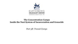 The Concentration Camps Inside the Nazi System of Incarceration and Genocide