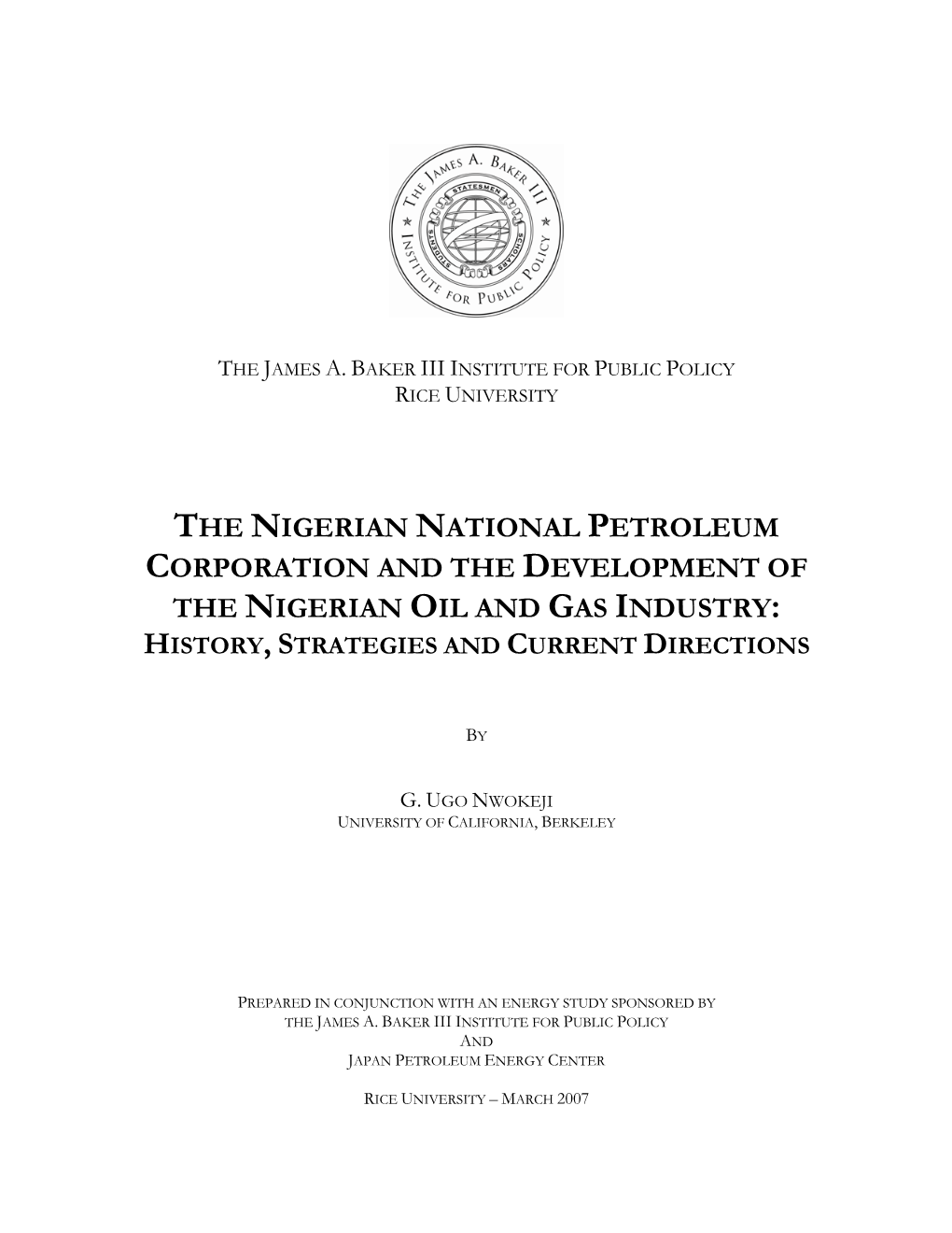 The Nigerian National Petroleum Corporation and the Development of the Nigerian Oil and Gas Industry: History, Strategies and Current Directions