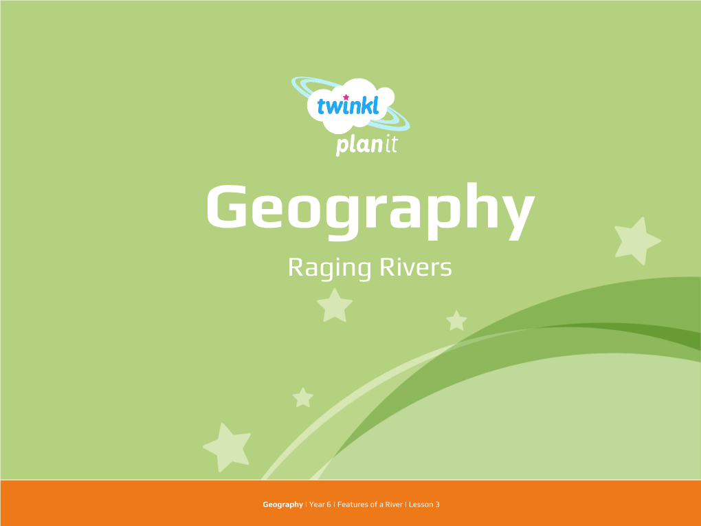 Geography Raging Rivers