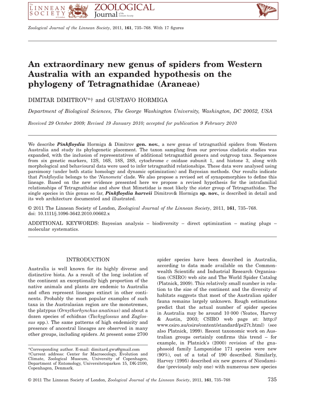 An Extraordinary New Genus of Spiders from Western Australia with an Expanded Hypothesis on the Phylogeny of Tetragnathidae (Araneae)