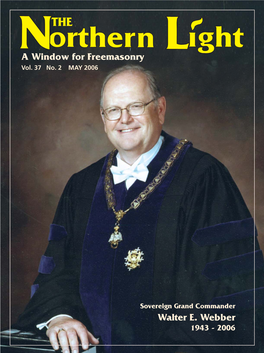 A Window for Freemasonry Walter E. Webber