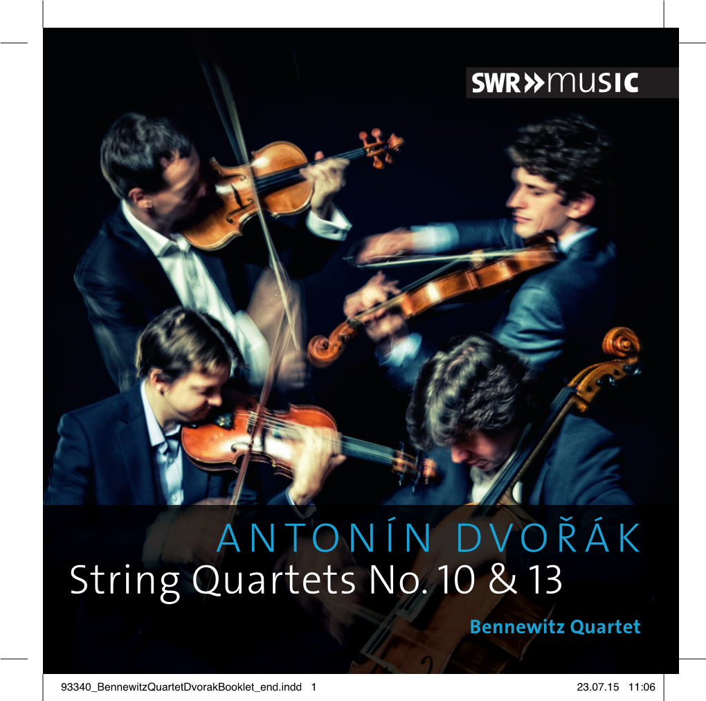ANTONÍN DVOŘÁK String Quartets No. 10 & 13