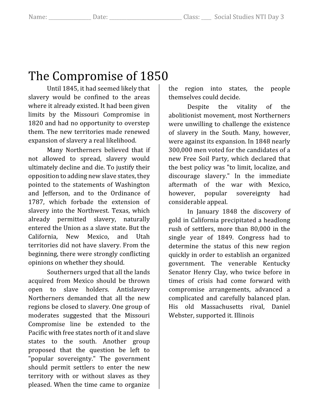 The Compromise of 1850 Until 1845, It Had Seemed Likely That the Region Into States, the People Slavery Would Be Confined to the Areas Themselves Could Decide