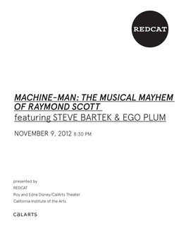 THE MUSICAL MAYHEM of RAYMOND SCOTT Featuring STEVE BARTEK & EGO PLUM