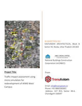 Traffic Impact Assessment Using Micro Simulation for Redevelopment Of