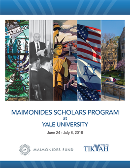 MAIMONIDES SCHOLARS PROGRAM at YALE UNIVERSITY June 24 - July 8, 2018