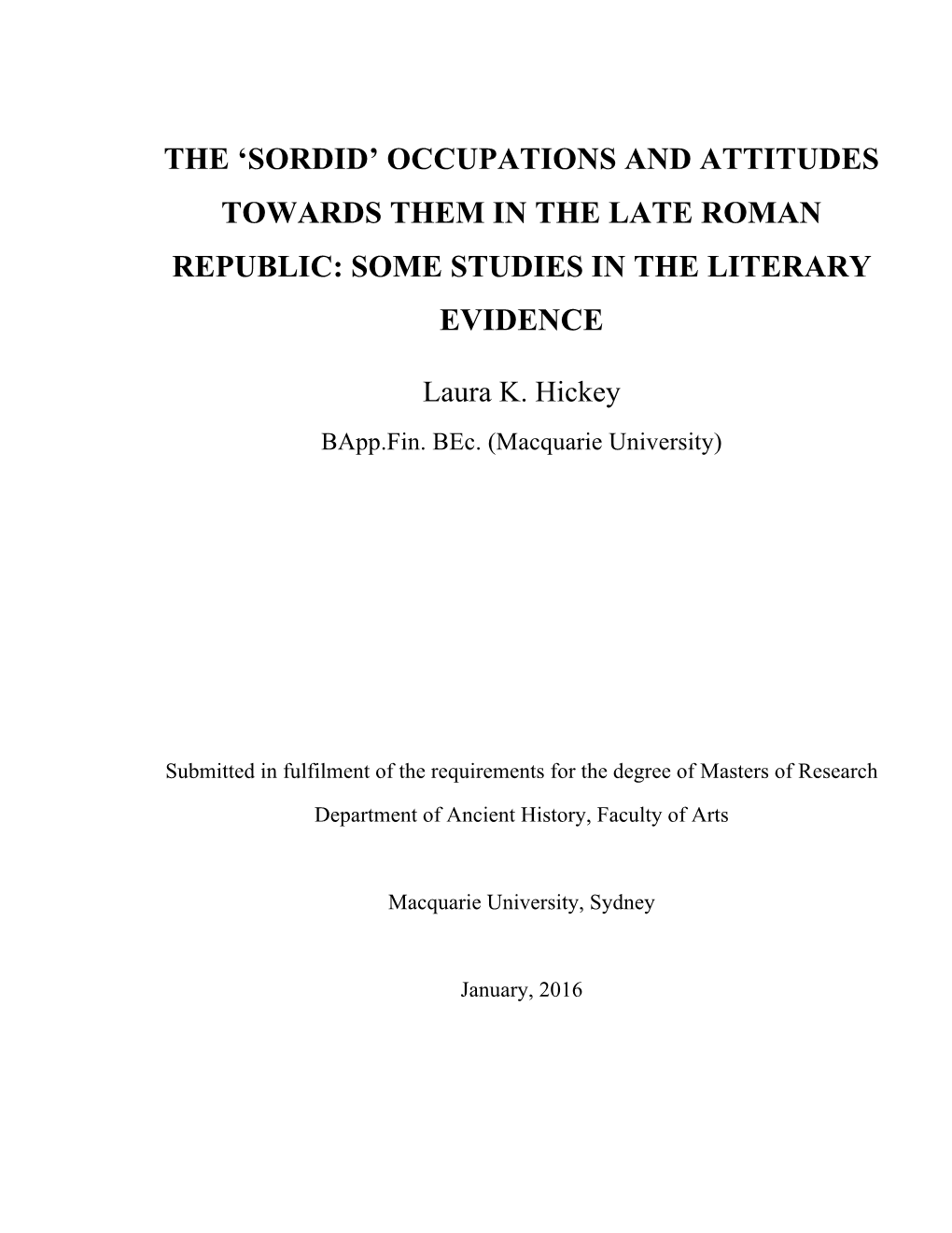 Occupations and Attitudes Towards Them in the Late Roman Republic: Some Studies in the Literary Evidence