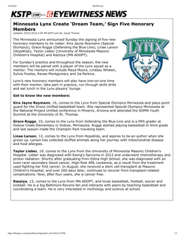 Minnesota Lynx Create ‘Dream Team,’ Sign Five Honorary Members Updated: 05/01/2016 4:50 PM KSTP.Com By: Sarah Thamer