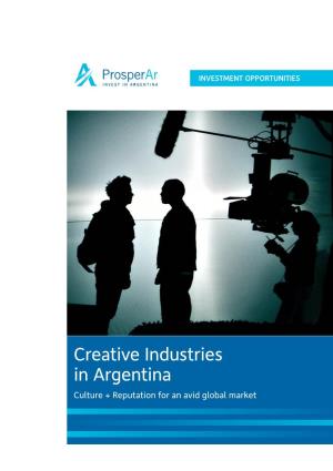 Creative Industries in Argentina Culture + Reputation for an Avid Global Market  Highlights
