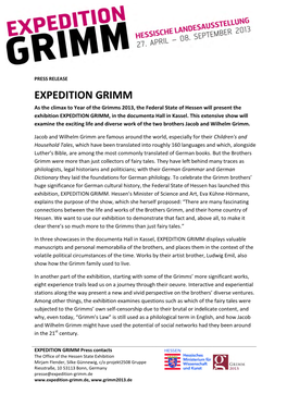 EXPEDITION GRIMM As the Climax to Year of the Grimms 2013, the Federal State of Hessen Will Present the Exhibition EXPEDITION GRIMM, in the Documenta Hall in Kassel