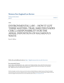ENVIRONMENTAL LAW—HOW IT GOT THERE MATTERS: TRAIL MELS TER EVADES CERCLA RESPONSIBILITY for the AERIAL DEPOSITION of HAZARDOUS WASTE Ryan K