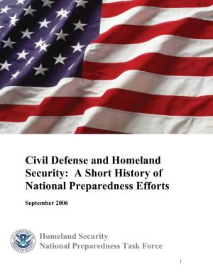 Civil Defense and Homeland Security: a Short History of National Preparedness Efforts