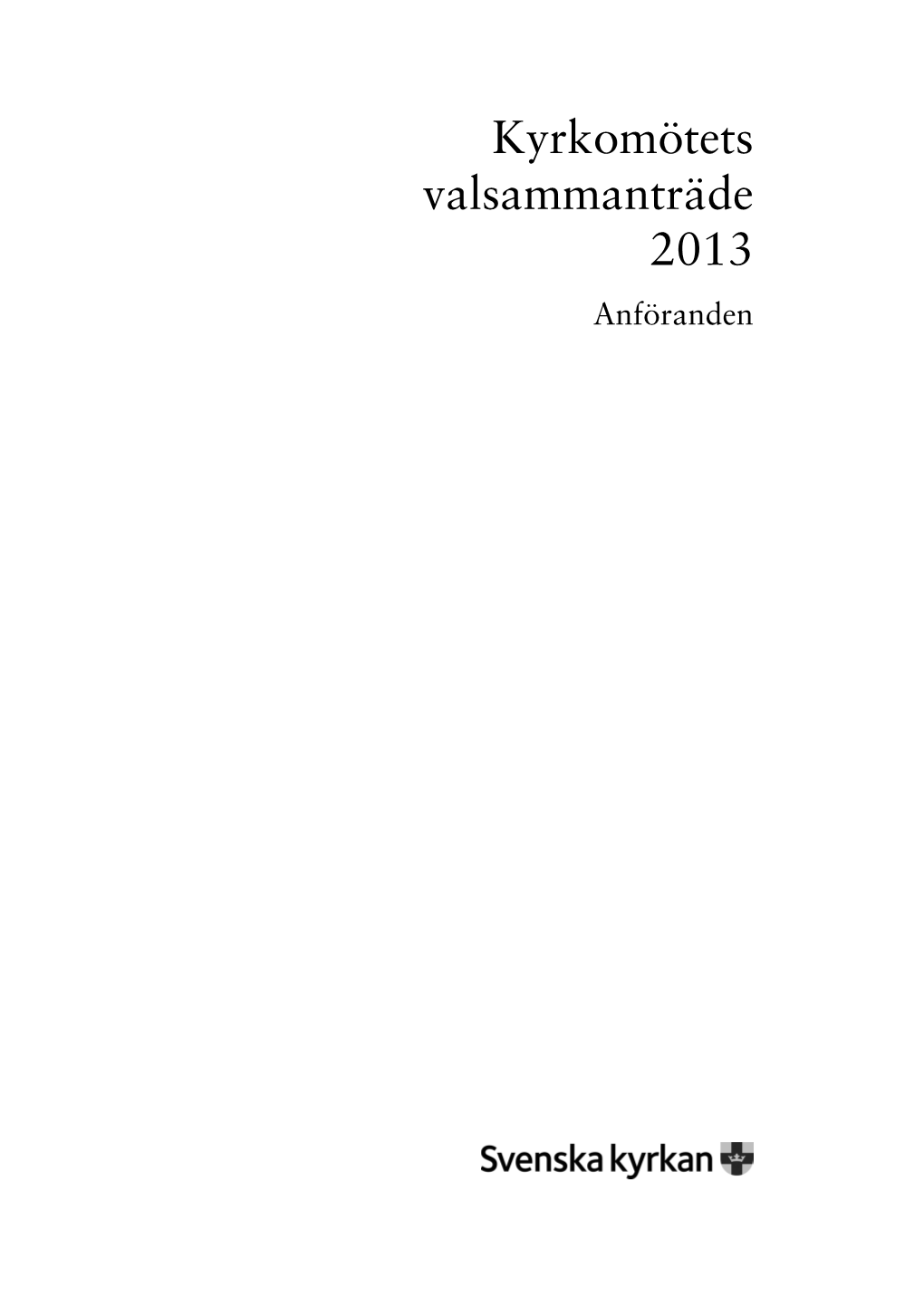 Anföranden Valsammanträdet 2013