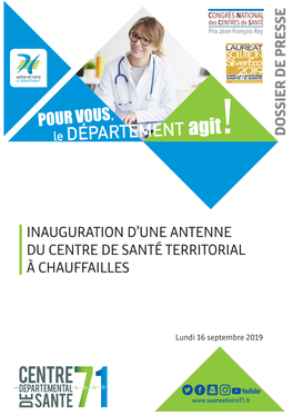 Inauguration D'une Antenne Du Centre De Santé À Chauffailles