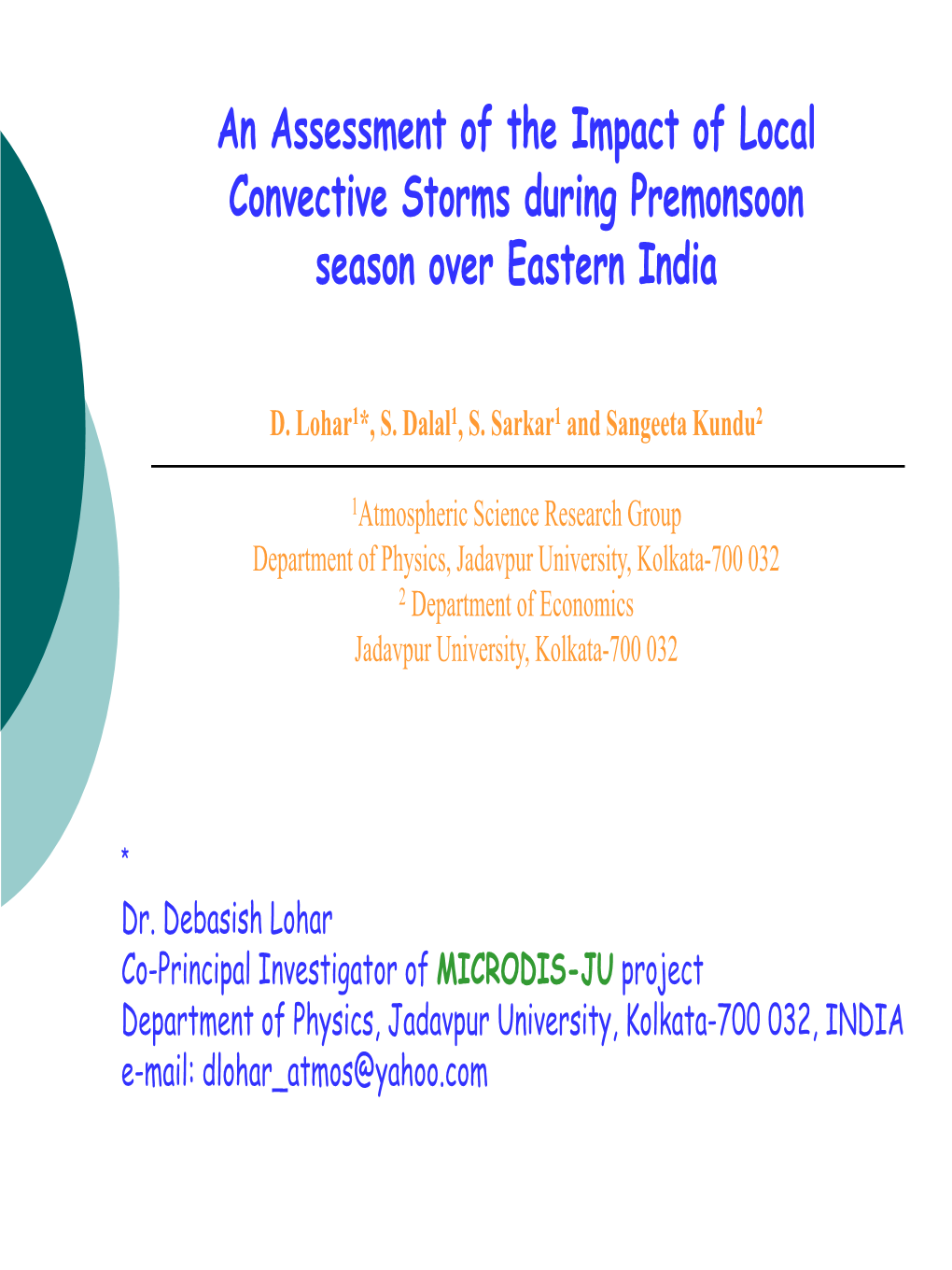An Assessment of the Impact of Local Convective Storms During Premonsoon Season Over Eastern India