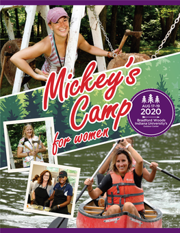 AUG 17–19 2020 Bradford Woods Indiana University’S Outdoor Center Join Us for the 14Th Annual Mickey’S Camp Featured Speaker: for Women! Martha Hoover