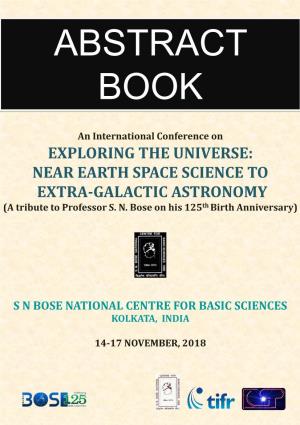 EXPLORING the UNIVERSE: NEAR EARTH SPACE SCIENCE to EXTRA-GALACTIC ASTRONOMY (A Tribute to Professor S
