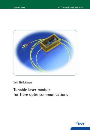 Tunable Laser Module for Fibre Optic Communications