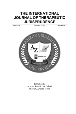 The International Journal of Therapeutic Jurisprudence Volume 1 Spring 2016 Number 1