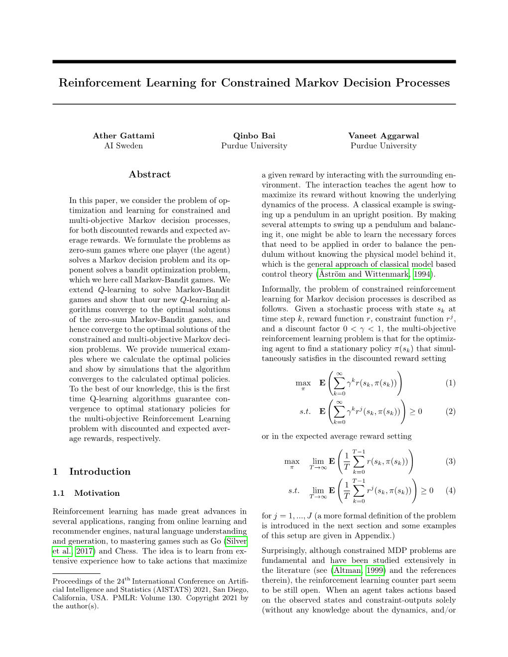 Reinforcement Learning for Constrained Markov Decision Processes