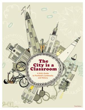 The City Is a Classroom Is Now Available to Download for Free by Clicking Here!