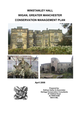 Winstanley Hall Wigan, Greater Manchester Conservation Management Plan