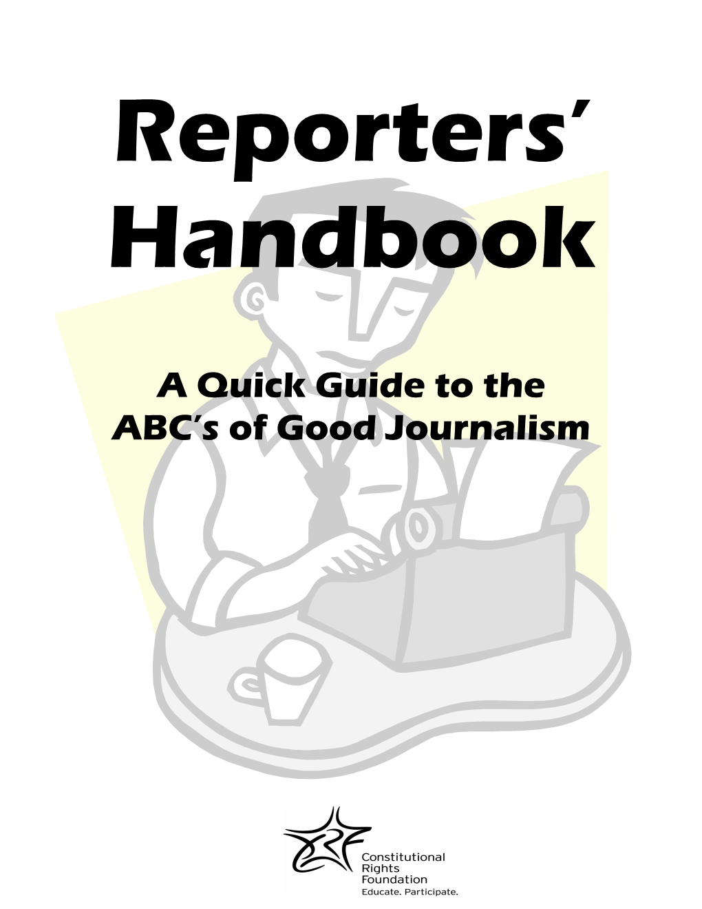 A Quick Guide to the ABC's of Good Journalism