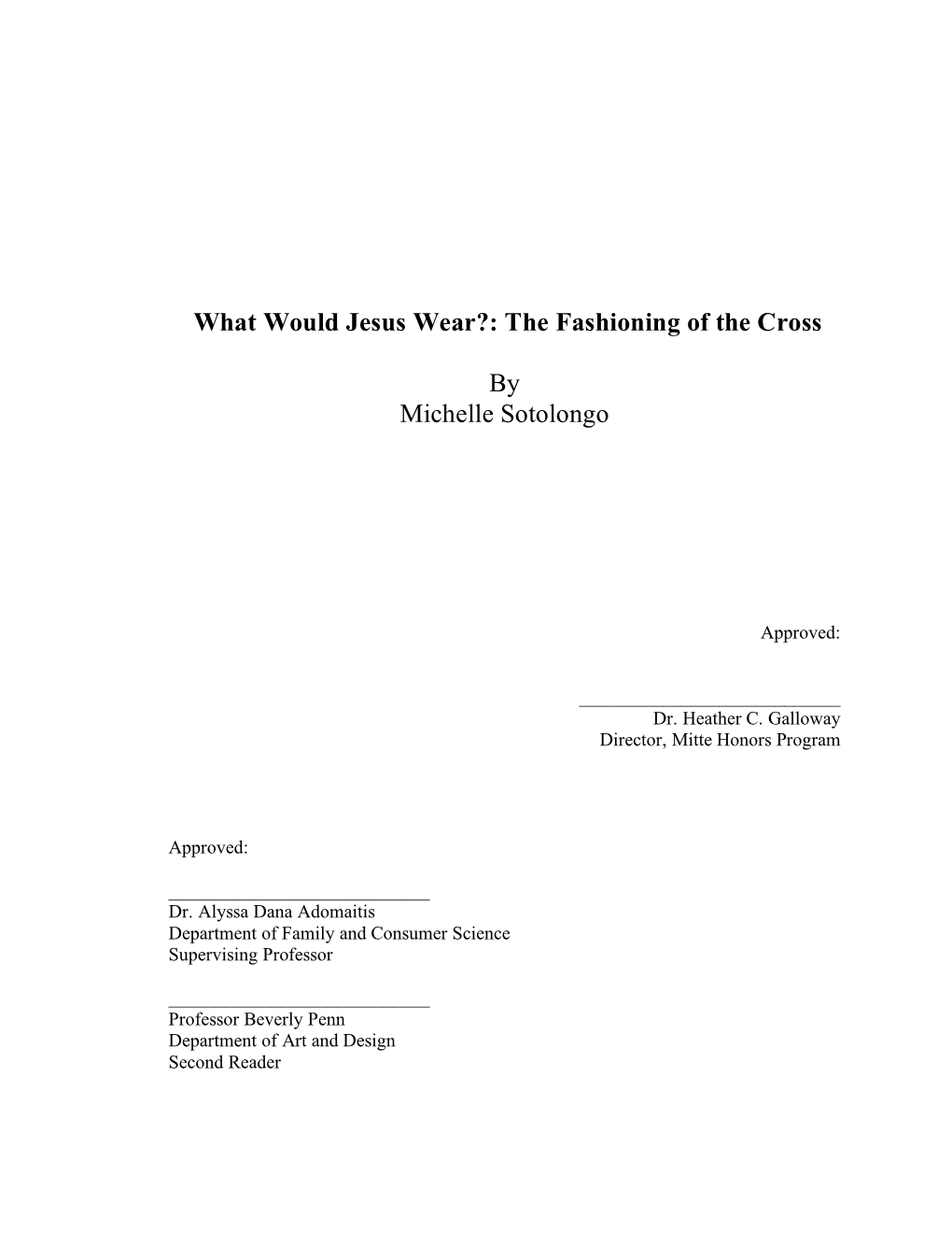 What Would Jesus Wear?: the Fashioning of the Cross