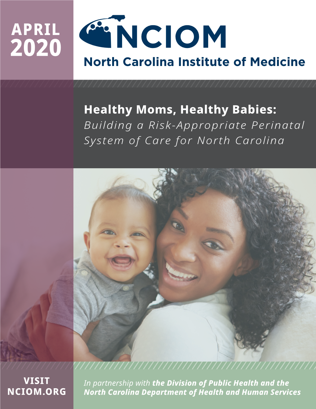 Healthy Moms, Healthy Babies: Building a Risk-Appropriate Perinatal System of Care for North Carolina