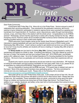 Dear Pirate Community, Final Exams Start Friday May 31St. More Info Is in the Pirate Press. Seniors Enjoyed a Week of Celebrating Their Upcoming Graduation