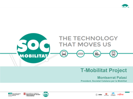 T-Mobilitat Project Montserrat Palasí President, Societat Catalana Per La Mobilitat