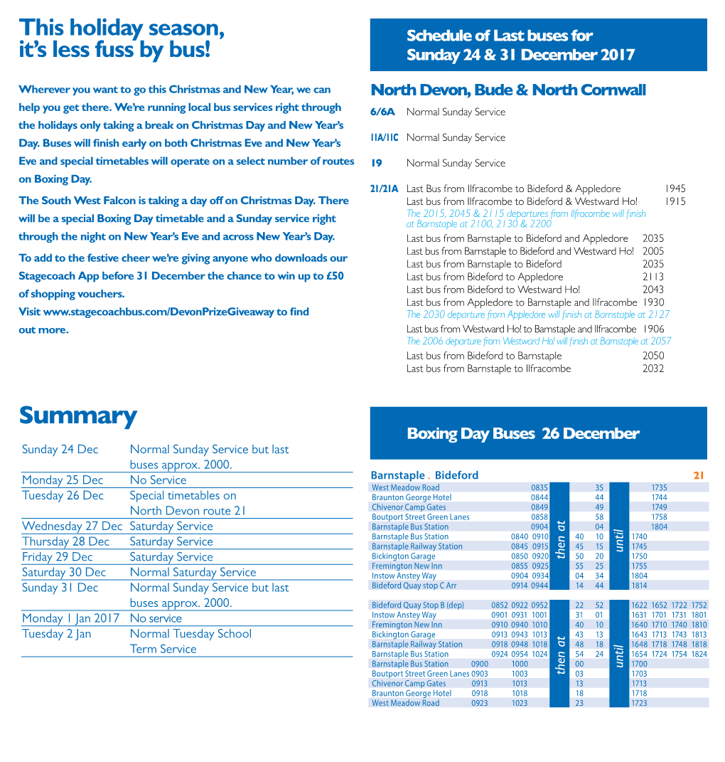 Summary Boxing Day Buses 26 December Sunday 24 Dec Normal Sunday Service but Last Buses Approx