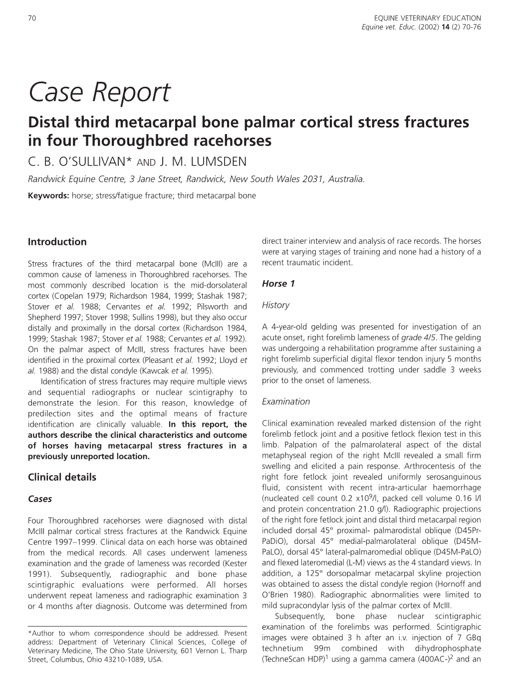 Distal Third Metacarpal Bone Palmar Cortical Stress Fractures in Four Thoroughbred Racehorses C