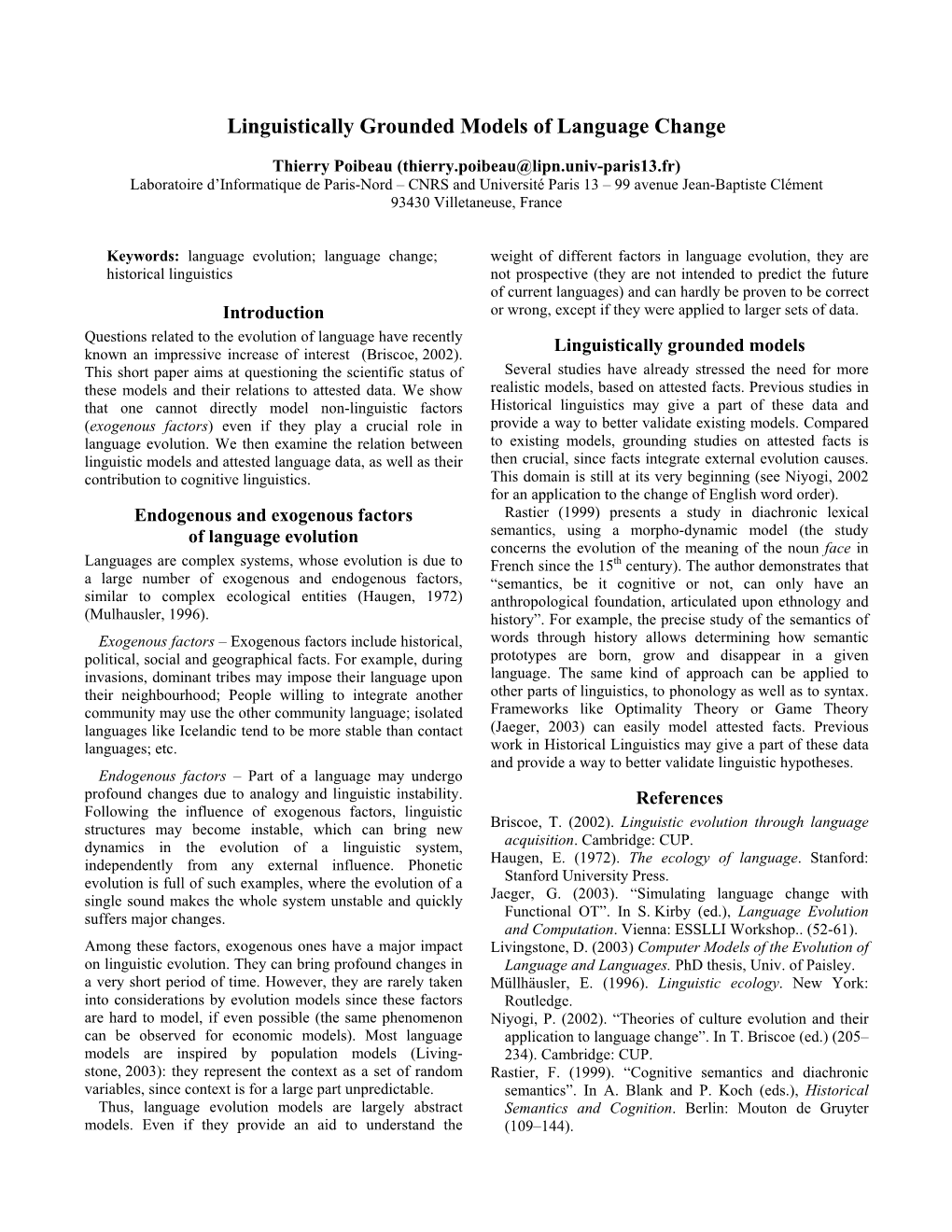 Linguistically Grounded Models of Language Change