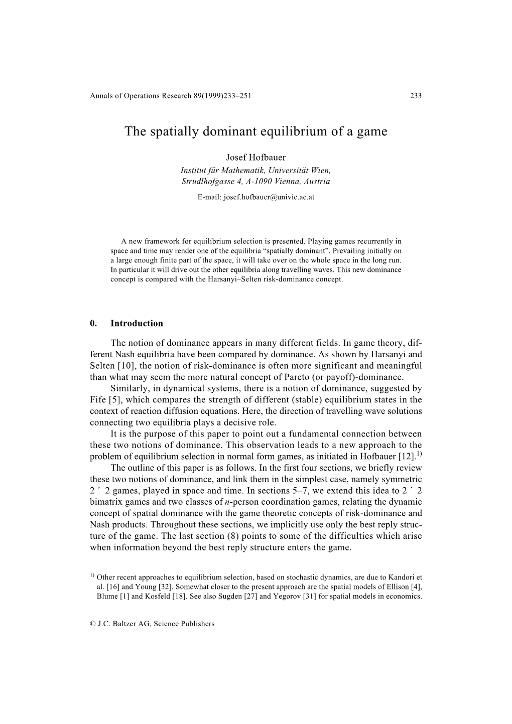 The Spatially Dominant Equilibrium of a Game