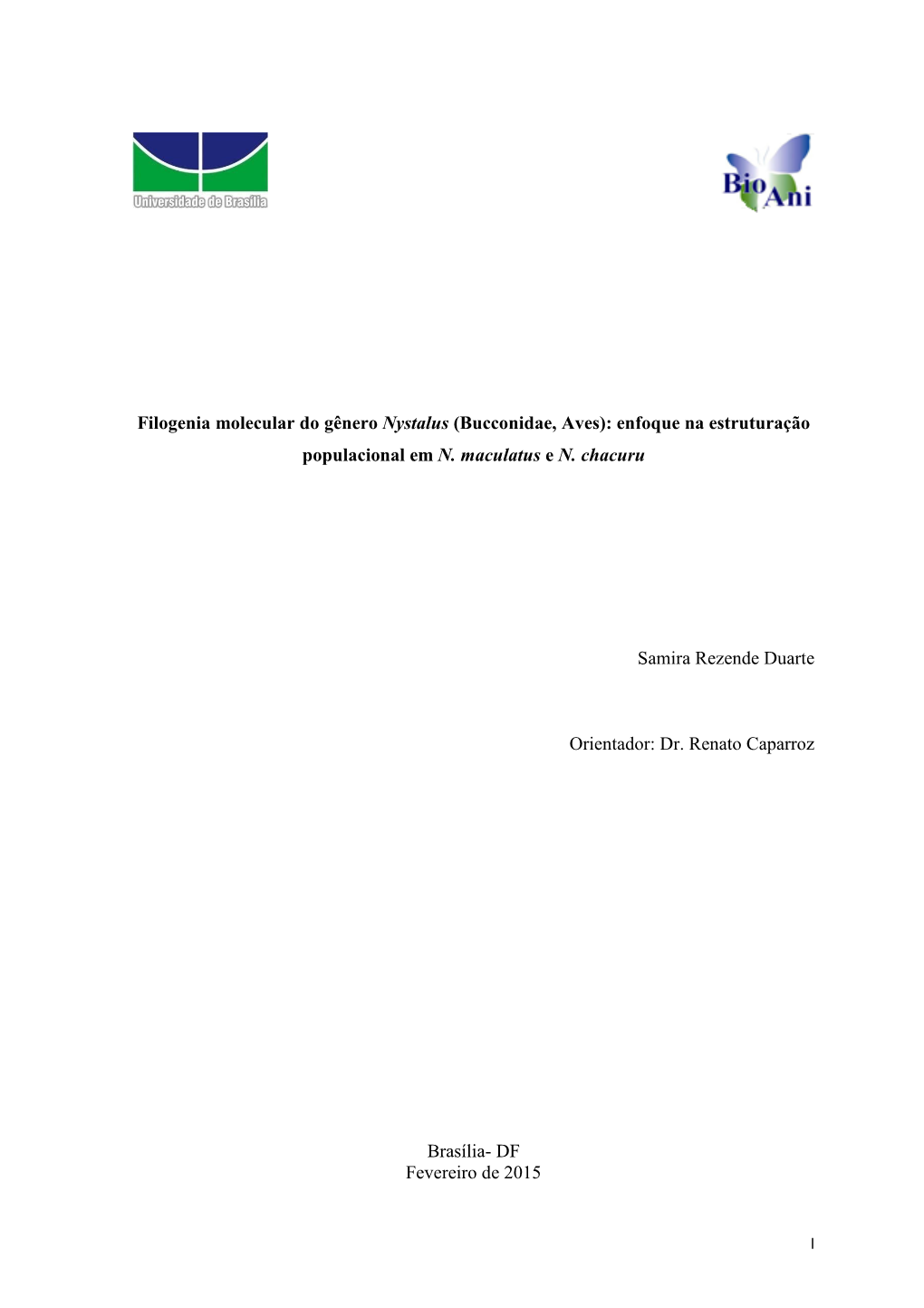 Filogenia Molecular Do Gênero Nystalus (Bucconidae, Aves): Enfoque Na Estruturação Populacional Em N