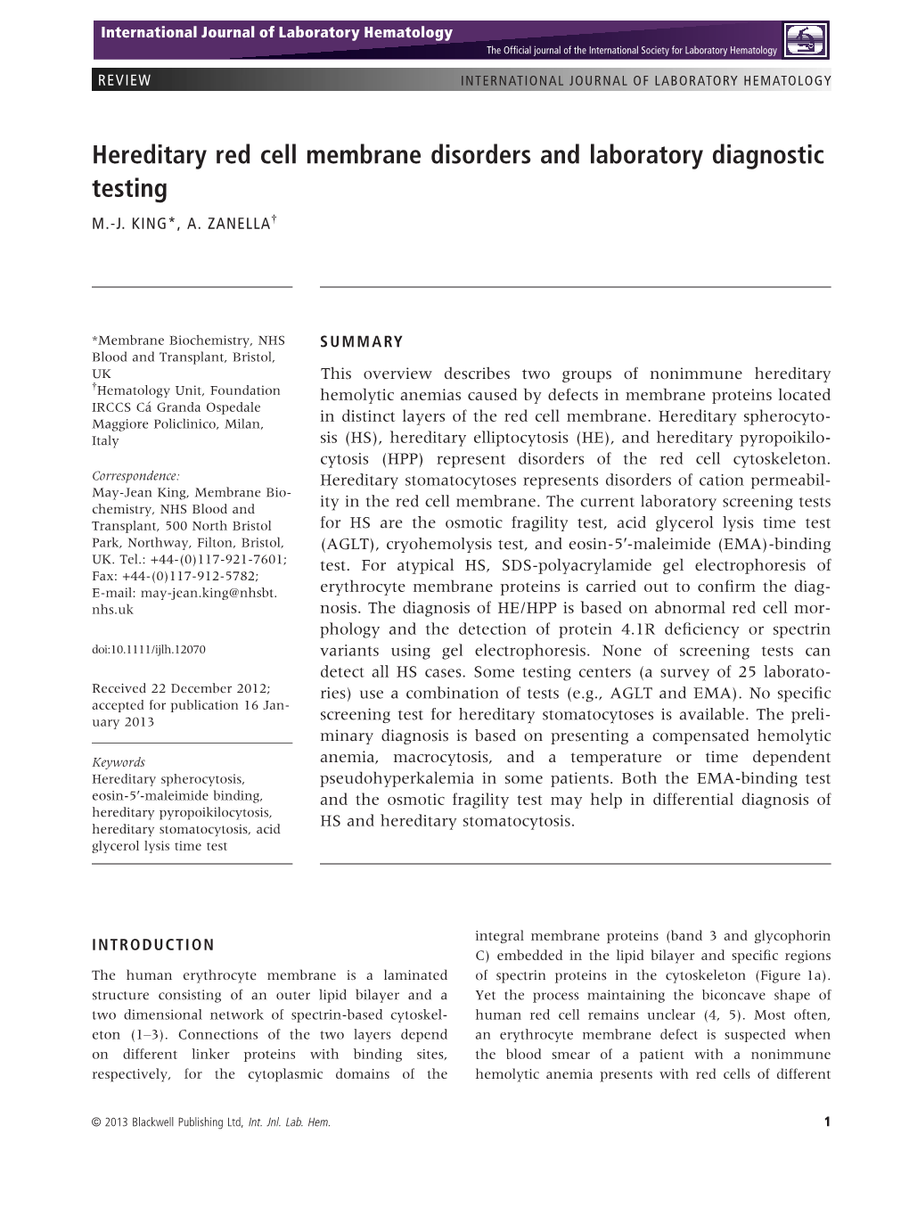 Hereditary Red Cell Membrane Disorders and Laboratory Diagnostic Testing M.-J.KING*,A.ZANELLA†