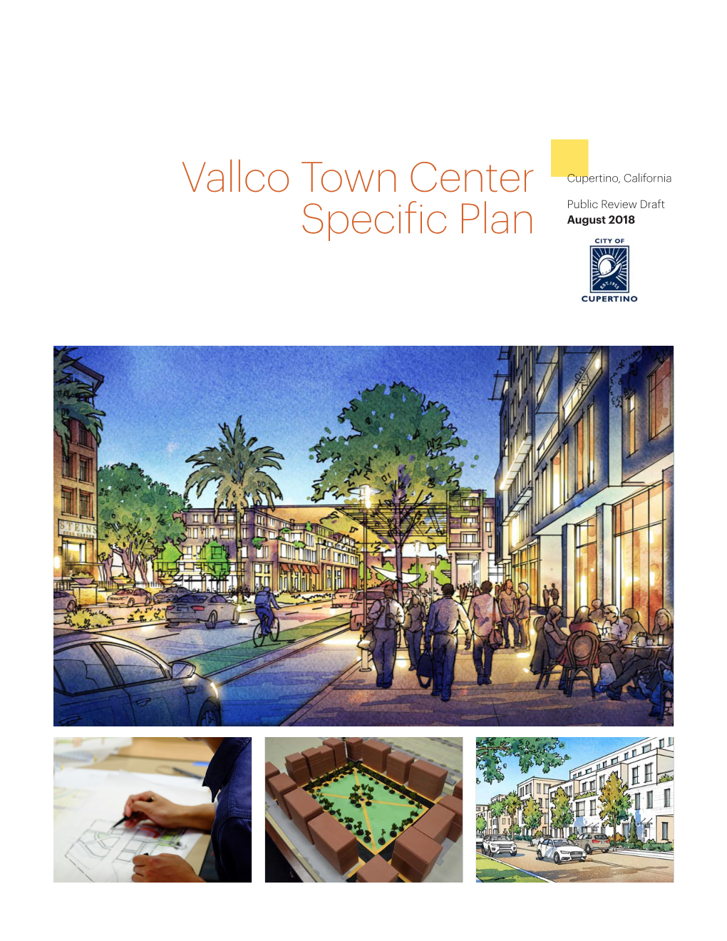 Vallco Town Center Specific Plan Public Review Draft — August 2018 What’S Inside? Vallco Town Center Specific Plan